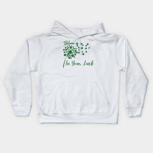 Believe In Your Luck Kids Hoodie